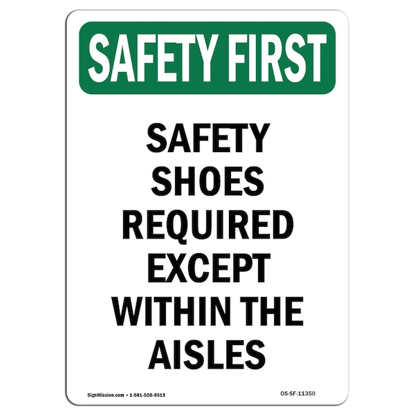 OSHA Sign, Shoes Required Except W/in, 18in X 12in Aluminum, 12" W, 18" H, Portrait